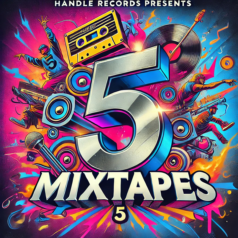 Handle Records Mixtapes - Vol. 5