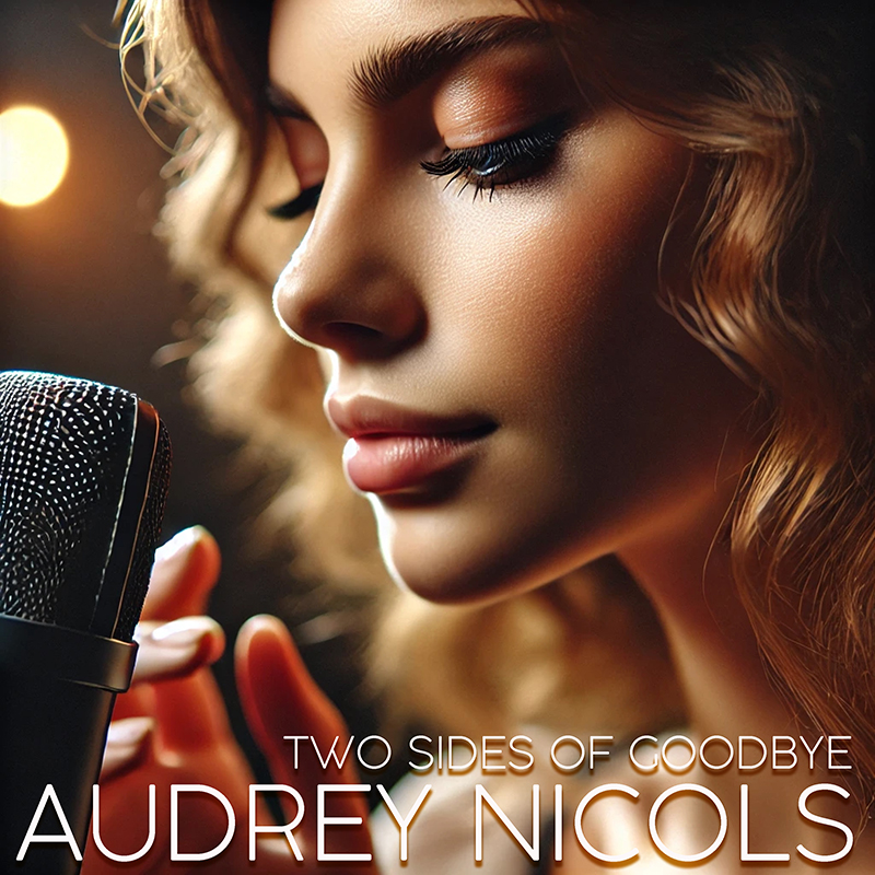 Audrey Nicols - Two Sides Of Goodbye