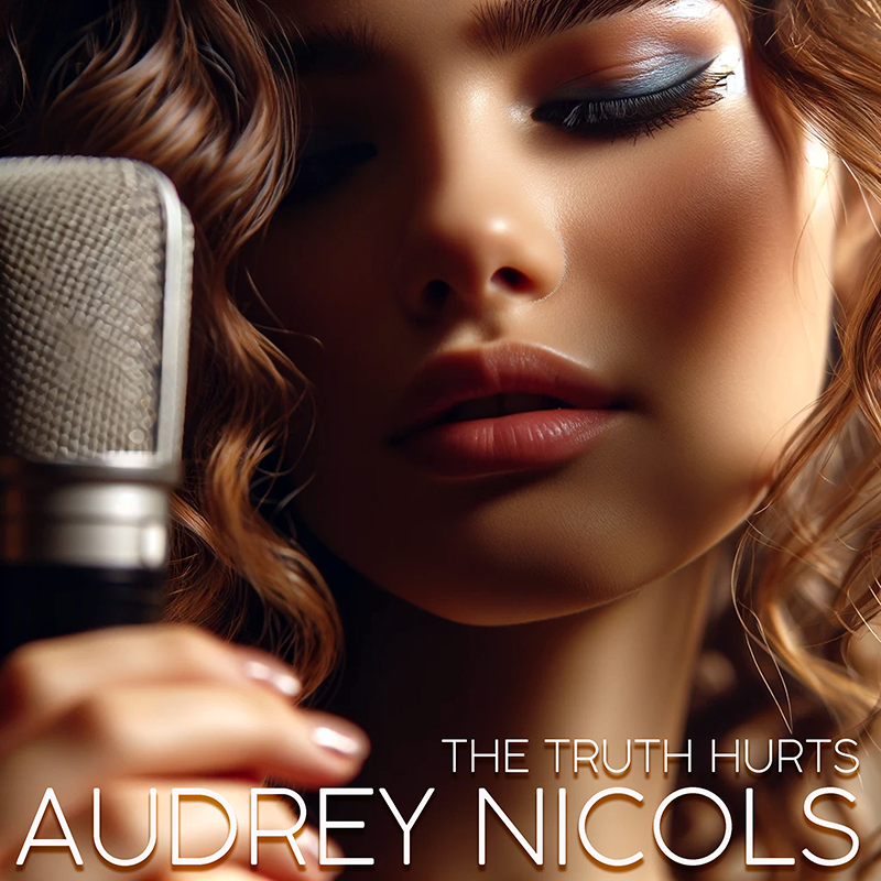 Audrey Nicols - The Truth Hurts